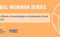 Global Webinar Series – HKUST x KAIST Joint Webinar “Research Efforts in Contributing to a Sustainable World”