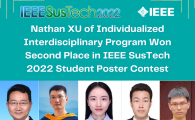 Nathan XU of Individualized Interdisciplinary Program Won Second Place in IEEE SusTech 2022 Student Poster Contest