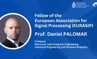 Prof. Daniel PALOMAR Elevated to Fellow of the European Association for Signal Processing