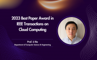 Prof. LI Bo Received 2023 Best Paper Award in IEEE Transactions on Cloud Computing