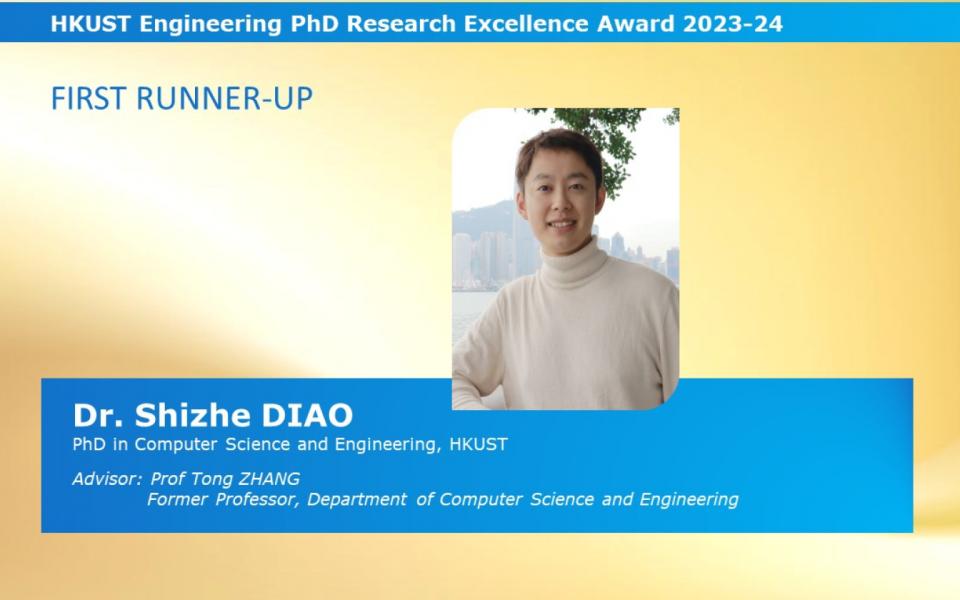 Dr. Diao Shizhe, a 2024 PhD graduate in Computer Science and Engineering, is the First Runner-up. He will be presented with a trophy, a certificate, and a cash prize of HK$15,000.