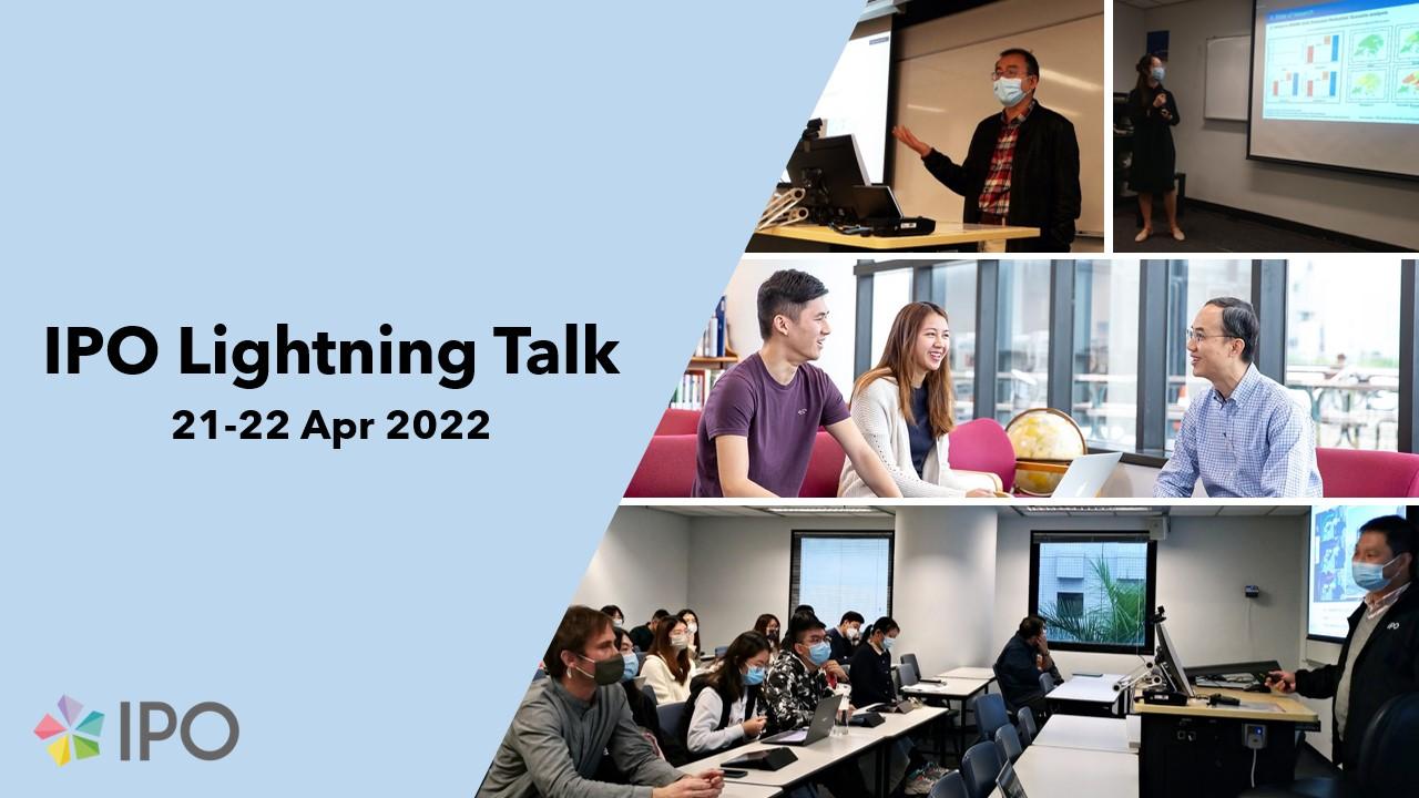 2022 IPO Lightning Talks for Research Postgraduate Students 